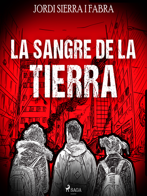 Title details for La sangre de la tierra by Jordi Sierra i Fabra - Available